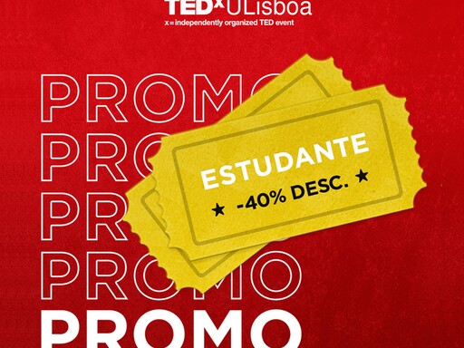 Bilhetes TEDxULisboa com desconto para Estudantes