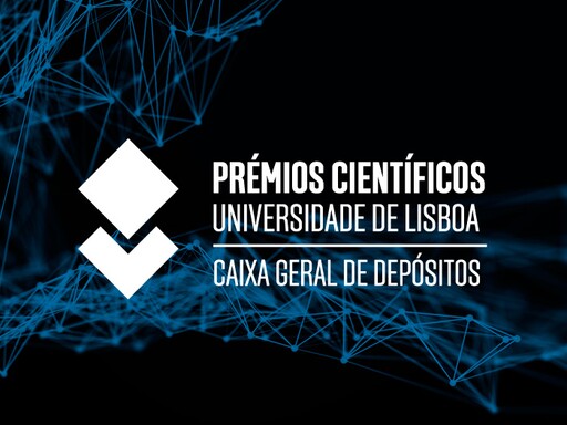 Prémios Científicos Universidade de Lisboa/Caixa Geral de Depósitos | Candidaturas abertas até 13 de março