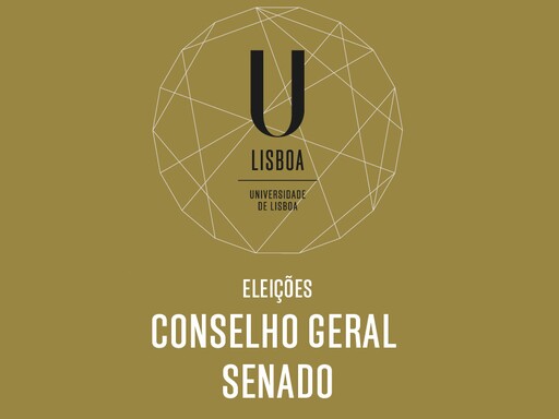 Processo Eleitoral para o Conselho Geral e para o Senado da Universidade de Lisboa