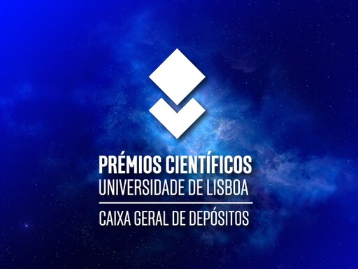 Prémios Científicos Universidade de Lisboa/Caixa Geral de Depósitos | Candidaturas abertas até 7 de março de 2023