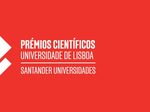 Prémios Científicos ULisboa/Santander Universidades | Candidaturas abertas até 10 de julho