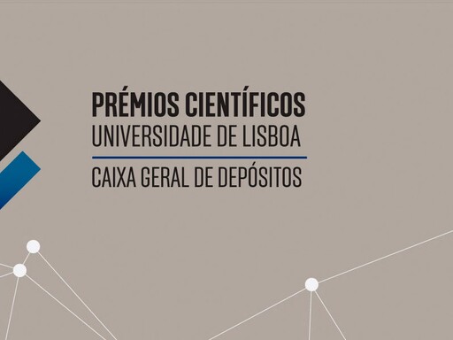 Prémios Científicos Universidade de Lisboa/Caixa Geral de Depósitos | Candidaturas abertas até 10 de julho