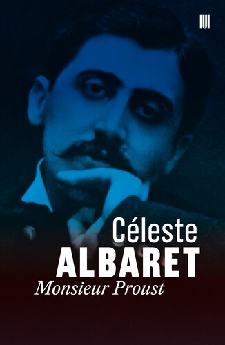 Céleste Albaret - Monsieur Proust